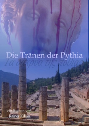 Die Tränen der Pythia - Das Buch